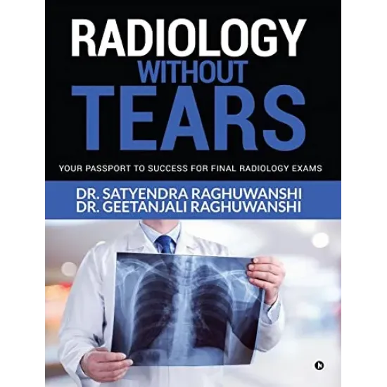 Radiology Without Tears