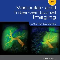 Vascular and Interventional Imaging: Case Review Series - 3E