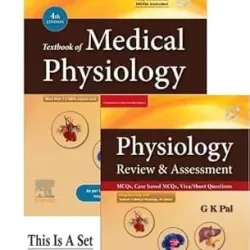 Textbook of Medical Physiology -4E & Physiology: Review & Assessment (MCQs, Clinical Case Studies, Viva/Short Questions) -1E