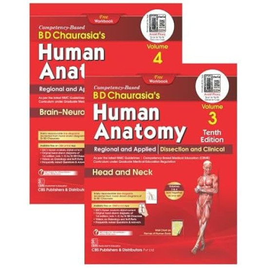 Bd chaurasia’s human anatomy vol 3 & 4 , regional and applied dissection and clinical head and neck , brain and neuroanatomy