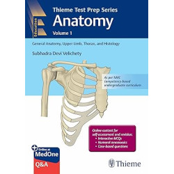 Thieme Test Prep Series Anatomy Volume 1: General Anatomy, Upper Limb, Thorax, and Histology