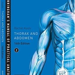 Cunningham’s Manual of Practical Anatomy,Thorax and Abdomen VOL.2  16th Edition 2022