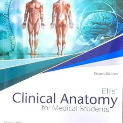 Ellis clinical anatomy for medical students 2ND ED. 2024