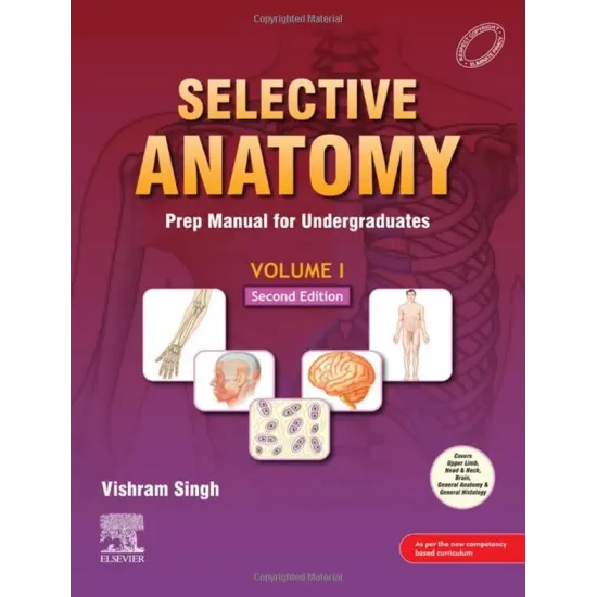 Selective Anatomy: Prep Manual for Undergraduates (Vol - 1) - 3E