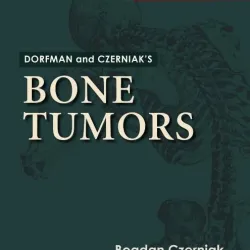 Dorfman and Czerniaks Bone Tumors - 2E