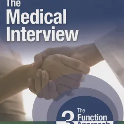 The Medical Interview- The Three Function Approach -3E