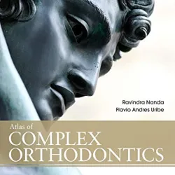 Atlas of Complex Orthodontics - 1E