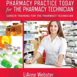 Workbook for Pharmacy Practice Today for the Pharmacy Technician1E