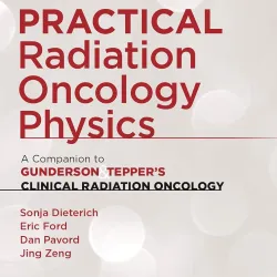 Practical Radiation Oncology Physics: A Companion to Gunderson & Teppers Clinical Radiation Oncology