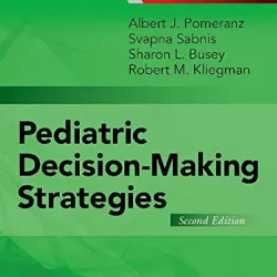 Pediatric Decision-Making Strategies - 2E