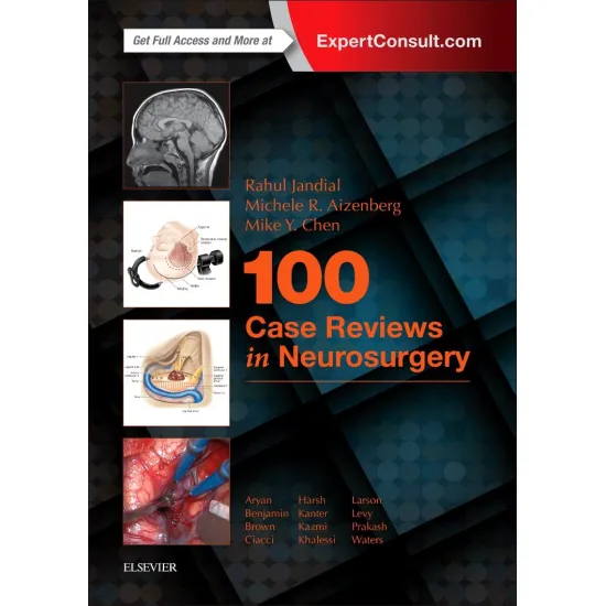 100 Case Reviews in Neurosurgery - 1E