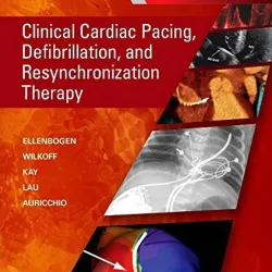 Clinical Cardiac Pacing, Defibrillation and Resynchronization Therapy - 5E