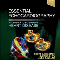 Essential Echocardiography: A Companion to Braunwald’s Heart Disease