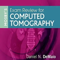 Mosby's Exam Review for Computed Tomography - 3E