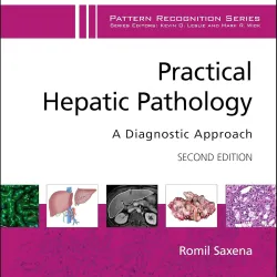 Practical Hepatic Pathology: A Diagnostic Approach: A Volume in the Pattern Recognition Series - 2E