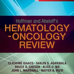 Hoffman and Abeloff's Hematology-Oncology Review