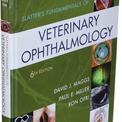 Slatter's Fundamentals of Veterinary Ophthalmology -6E