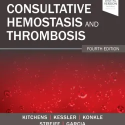 Consultative Hemostasis and Thrombosis: Expert Consult - Online and Print - 4E