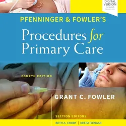 Pfenninger and Fowler's Procedures for Primary Care: Expert Consult - Online and Print - 4E