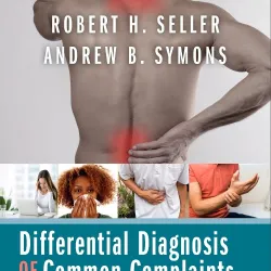 Differential Diagnosis of Common Complaints -7E