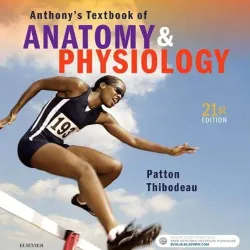 Anthony's Textbook of Anatomy & Physiology-21E