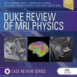 Duke Review of MRI Physics: Case Review Series-2E