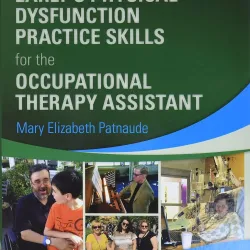 Early’s Physical Dysfunction Practice Skills for the Occupational Therapy Assistant-4E