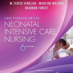 Core Curriculum for Neonatal Intensive Care Nursing - 6E