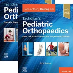 Tachdjian's Pediatric Orthopaedics: From the Texas Scottish Rite Hospital for Children (2 Vol) Set -6E