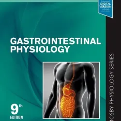 Gastrointestinal Physiology: Mosby Physiology Monograph Series (With STUDENT CONSULT Online Access) - 9E