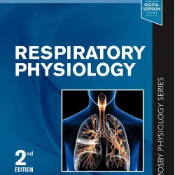 Respiratory Physiology: Mosby Physiology Series - 2E