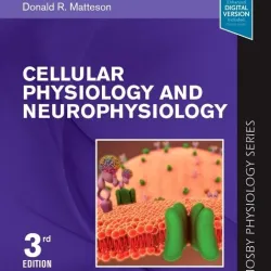 Cellular Physiology and Neurophysiology -3E