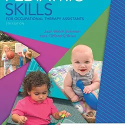 Pediatric Skills for Occupational Therapy Assistants-5E