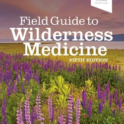 Field Guide to Wilderness Medicine -5E