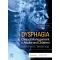 Dysphagia: Clinical Management in Adults and Children-3E