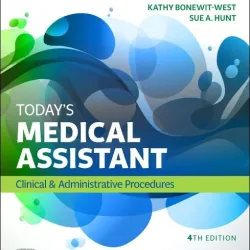 Study Guide for Today's Medical Assistant: Clinical & Administrative Procedures - 4E