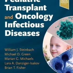 Pediatric Transplant and Oncology Infectious Diseases-1E