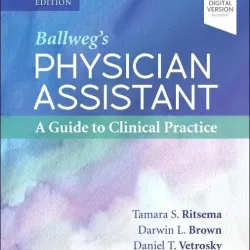 Ballweg's Physician Assistant: A Guide to Clinical Practice-7E