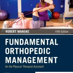 Fundamental Orthopedic Management for the Physical Therapist Assistant-5E