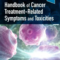 Handbook of Cancer Treatment-Related Toxicities-1E