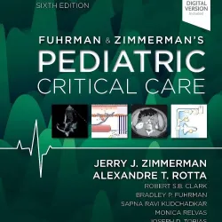 Fuhrman and Zimmerman's Pediatric Critical Care -6E