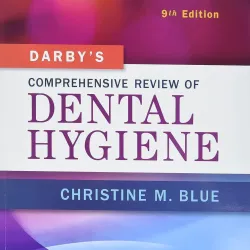 Darby’s Comprehensive Review of Dental Hygiene -9E