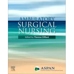 Ambulatory Surgical Nursing - 1E