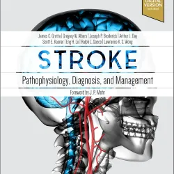 Stroke: Pathophysiology, Diagnosis, and Management -7E