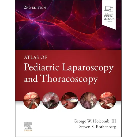 Atlas of Pediatric Laparoscopy and Thoracoscopy-2E