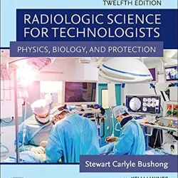 Workbook for Radiologic Science for Technologists: Physics, Biology, and Protection-12E