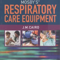 Mosby's Respiratory Care Equipment - 11E