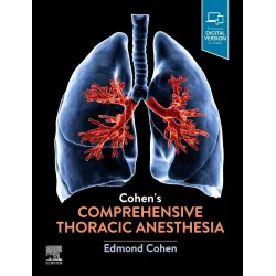 Cohen's Comprehensive Thoracic Anesthesia - 1E