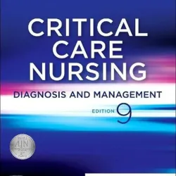 Critical Care Nursing: Diagnosis and Management  -9E