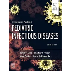 Principles and Practice of Pediatric Infectious Diseases - 6E